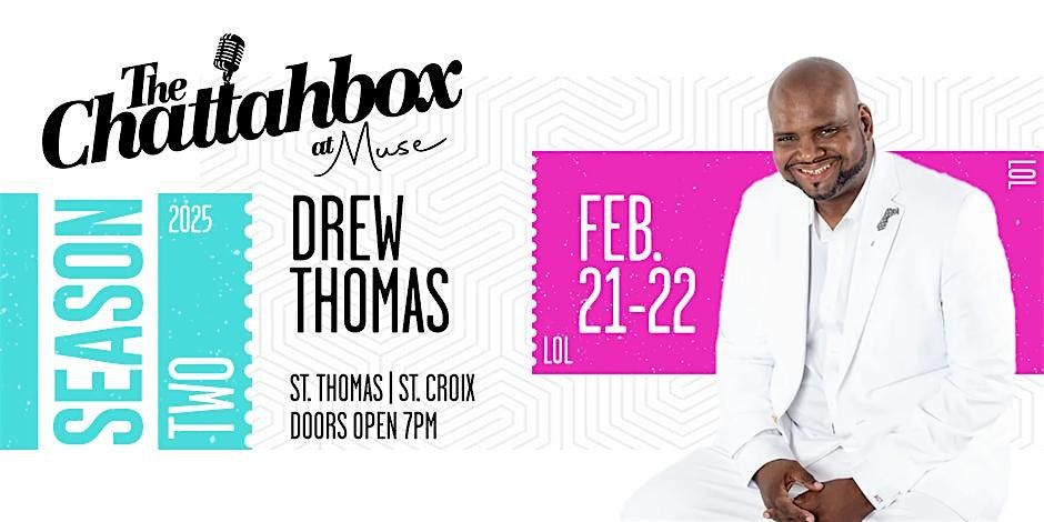 Chattahbox St Croix:Drew Thomas