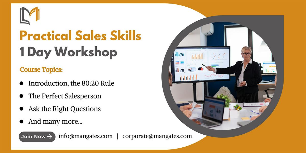 Practical Sales Skills 1 Day Workshop in Portland, OR on May 3rd, 2024