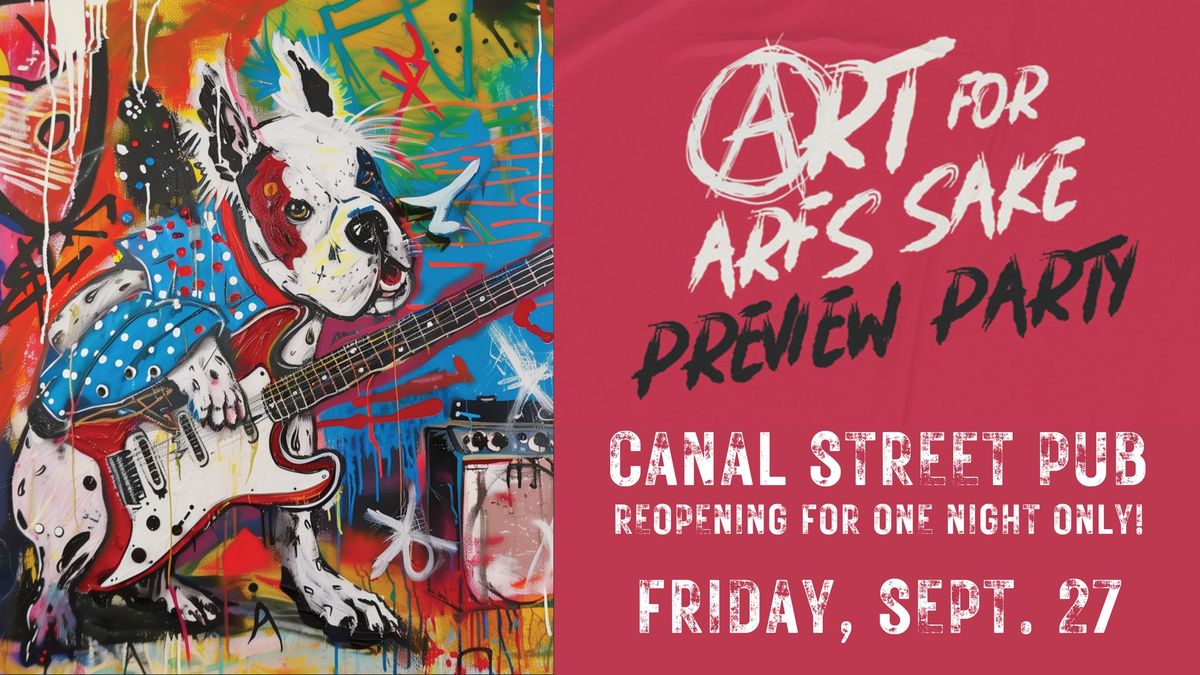 Art for Arf's Sake Preview Party at Canal Street Pub!