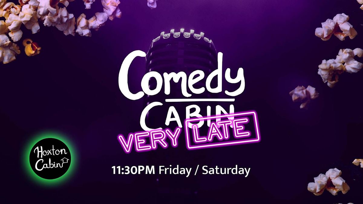 Comedy Cabin: The VERY LATE Show