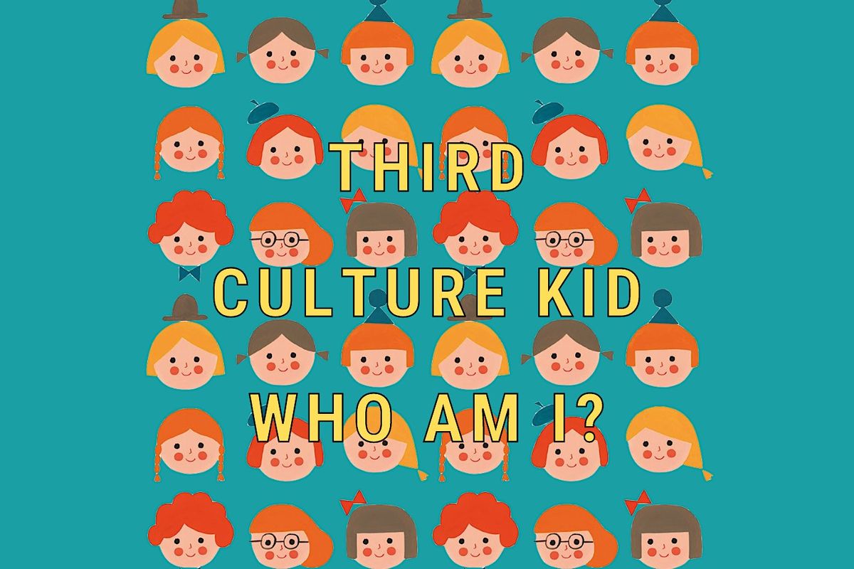 Third Culture Kid: Who Am I?