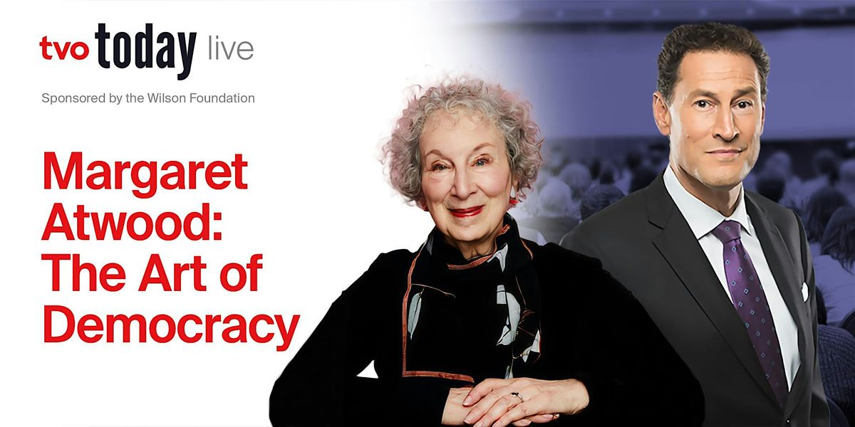 Margaret Atwood: The Art of Democracy