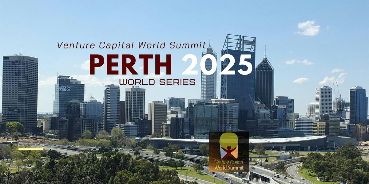 Perth 2025 Venture Capital World Summit