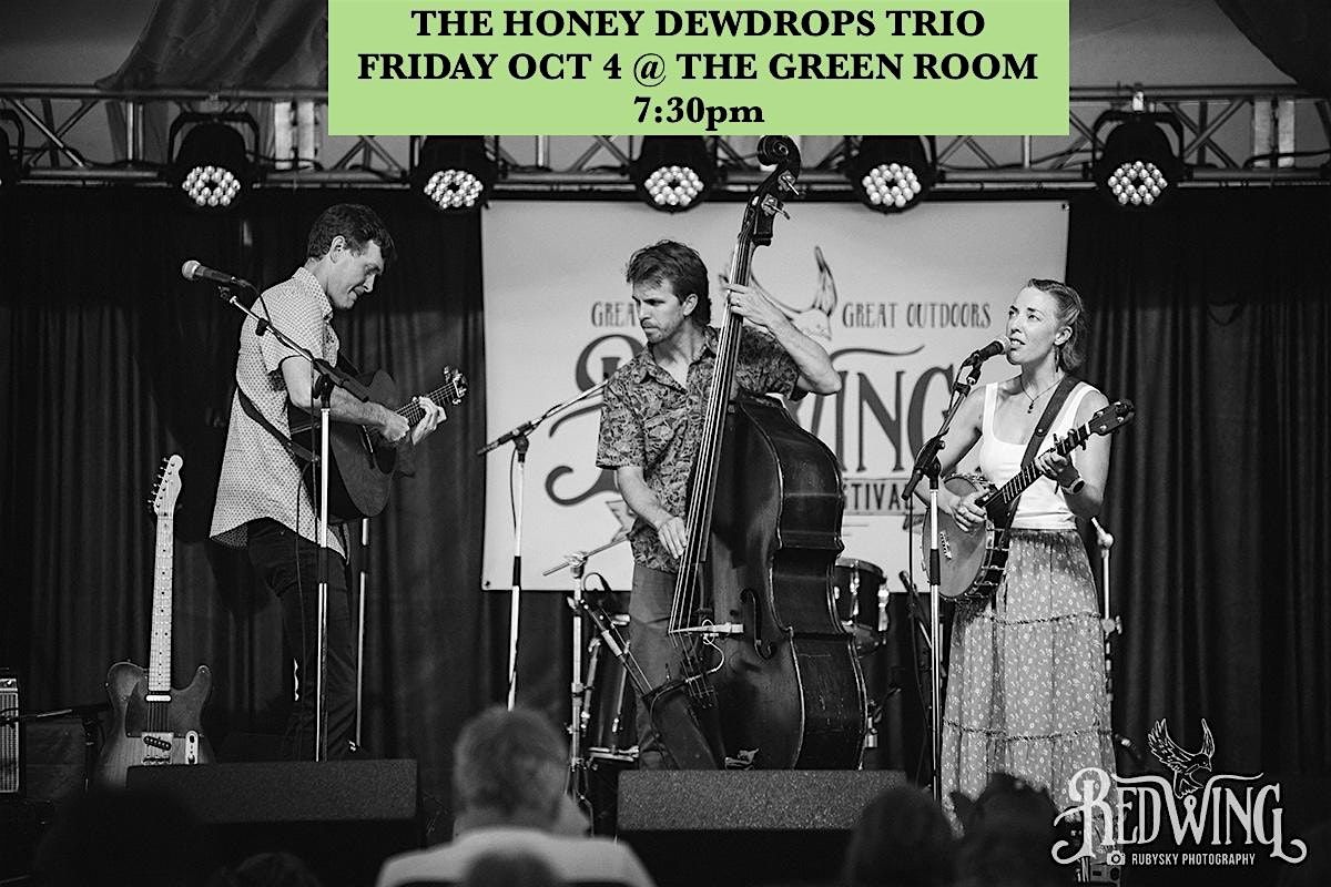 The Honey Dewdrops Trio @ The Green Room