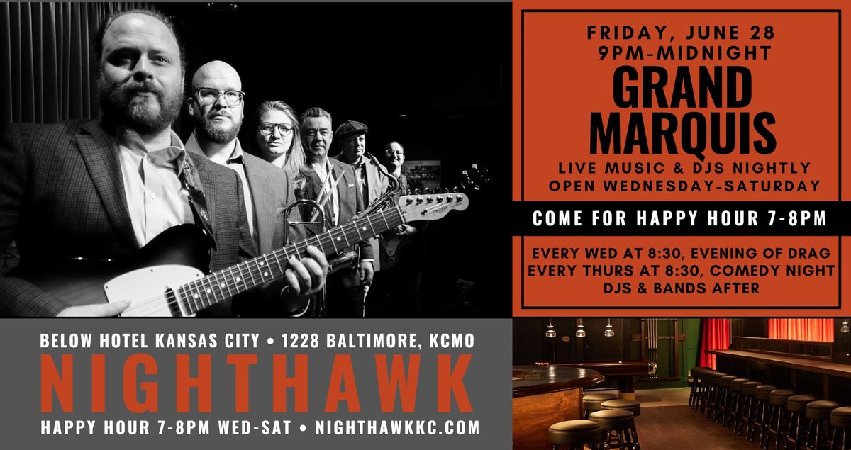 Grand Marquis at Nighthawk on Friday, June 28 at 9PM