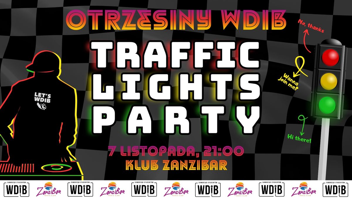 TRAFFIC LIGHTS PARTY - OTRZ\u0118SINY WDIB UW