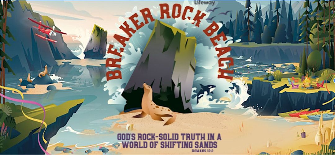 Vacation Bible School 2024 - Breaker Rock Beach