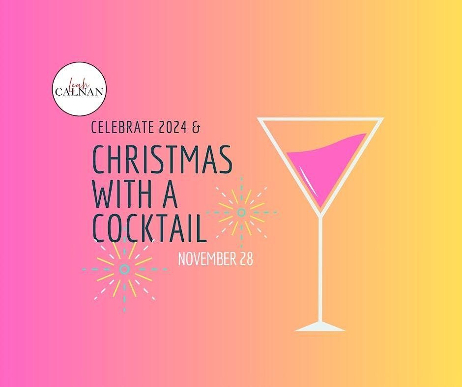 Celebrate 2024 and Christmas with a Cocktail