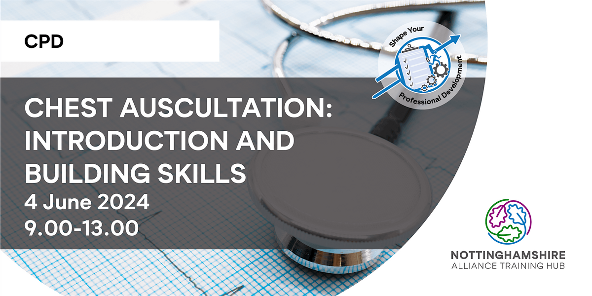 CPD - Chest Auscultation: Introduction and Building Skills