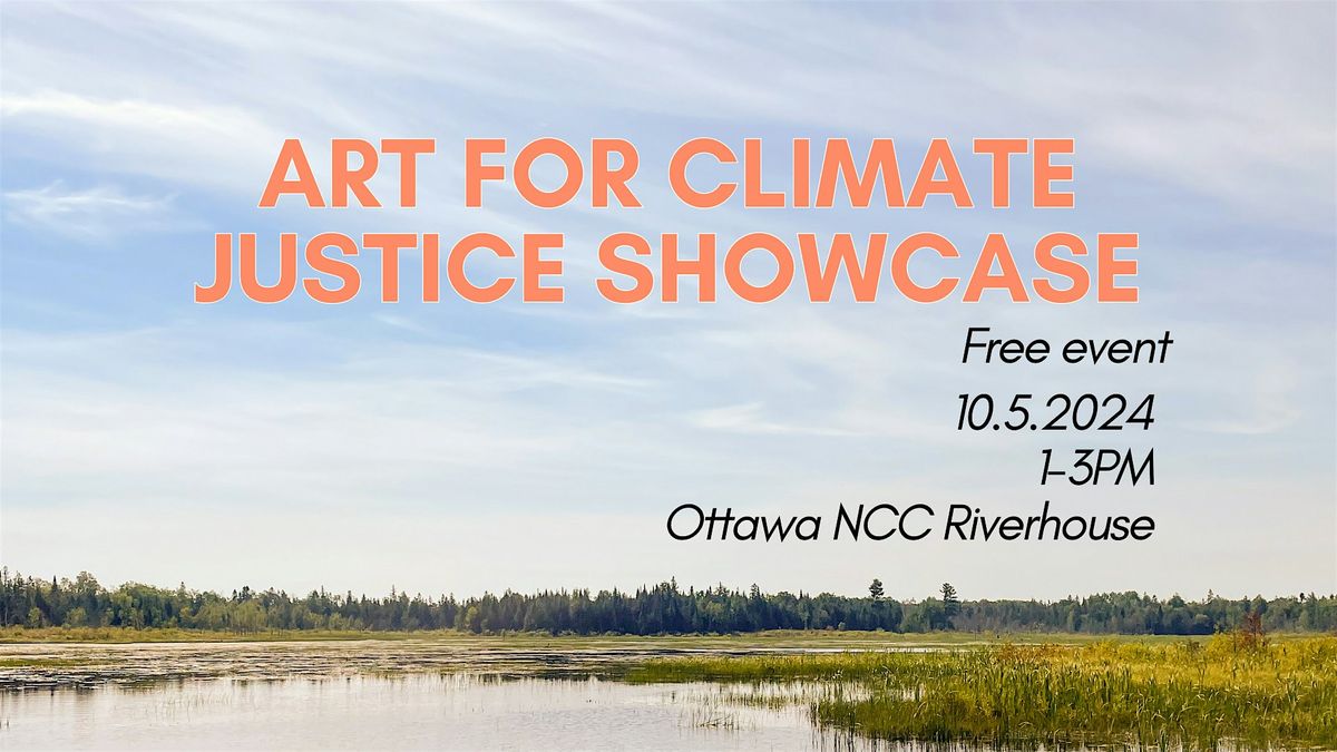 Art for Climate Justice Showcase