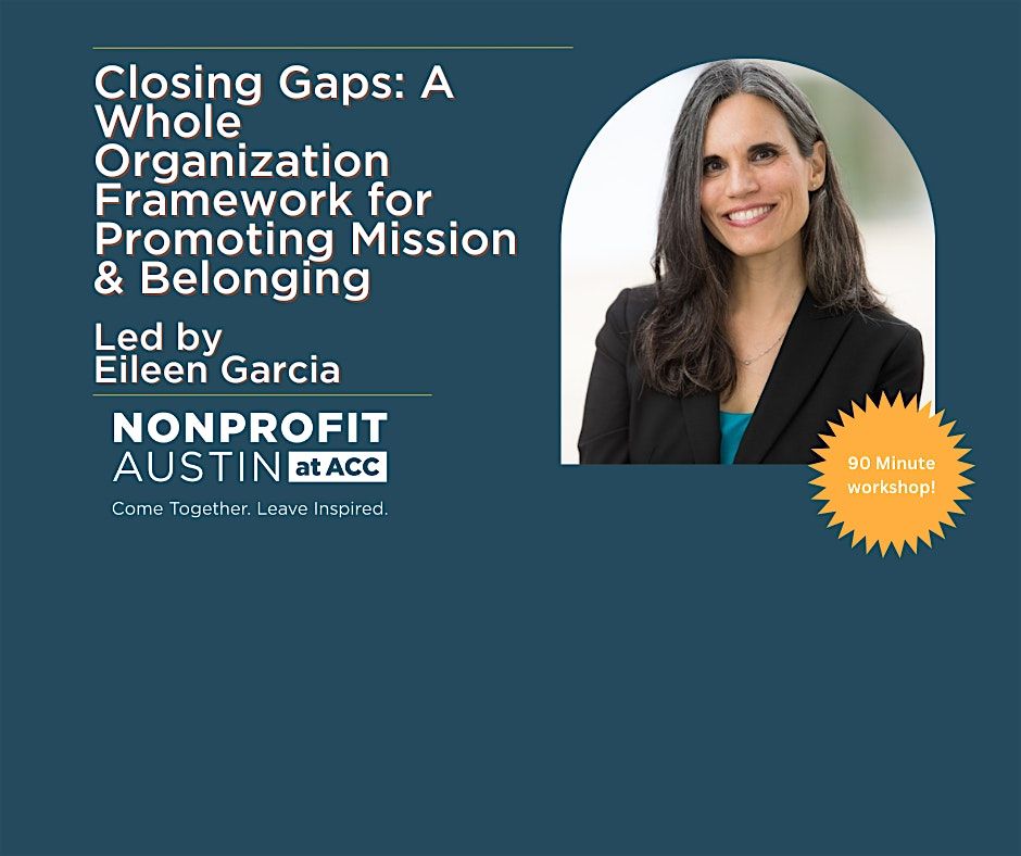 Closing Gaps: A Whole Organization Framework for Promoting Mission & Belong