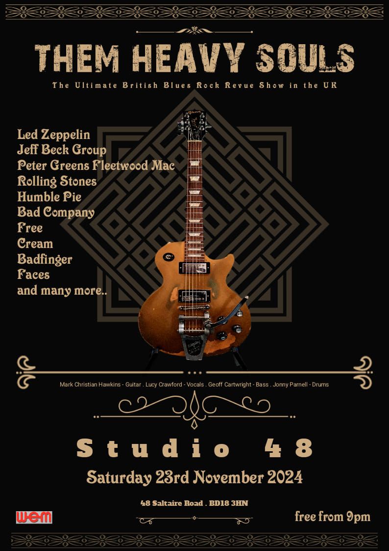 Studio 48 Shipley Presents THEM HEAVY SOULS 