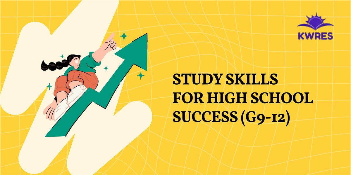 Essential Study Skills for High School Success (G9-12)