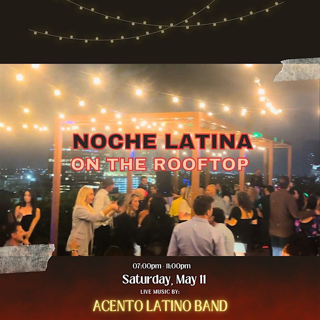 NOCHE LATINA  ON THE ROOFTOP