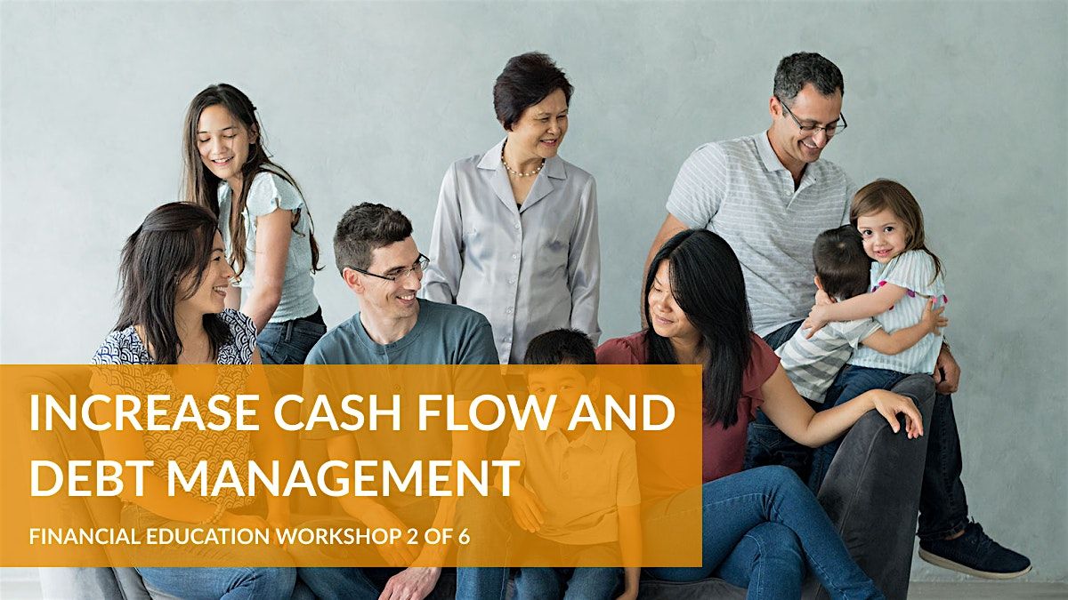 Increase Cash Flow And Manage Debt so You Can Be Financially Independent