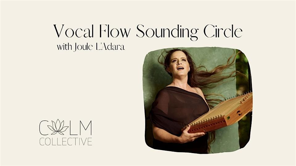 Vocal Flow Sounding Circle with Joule L\u2019Adara