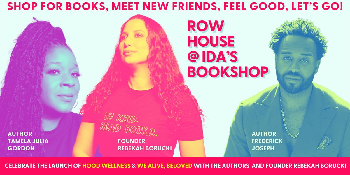 Row House Takeover and Book Release Party @ Ida's Bookshop