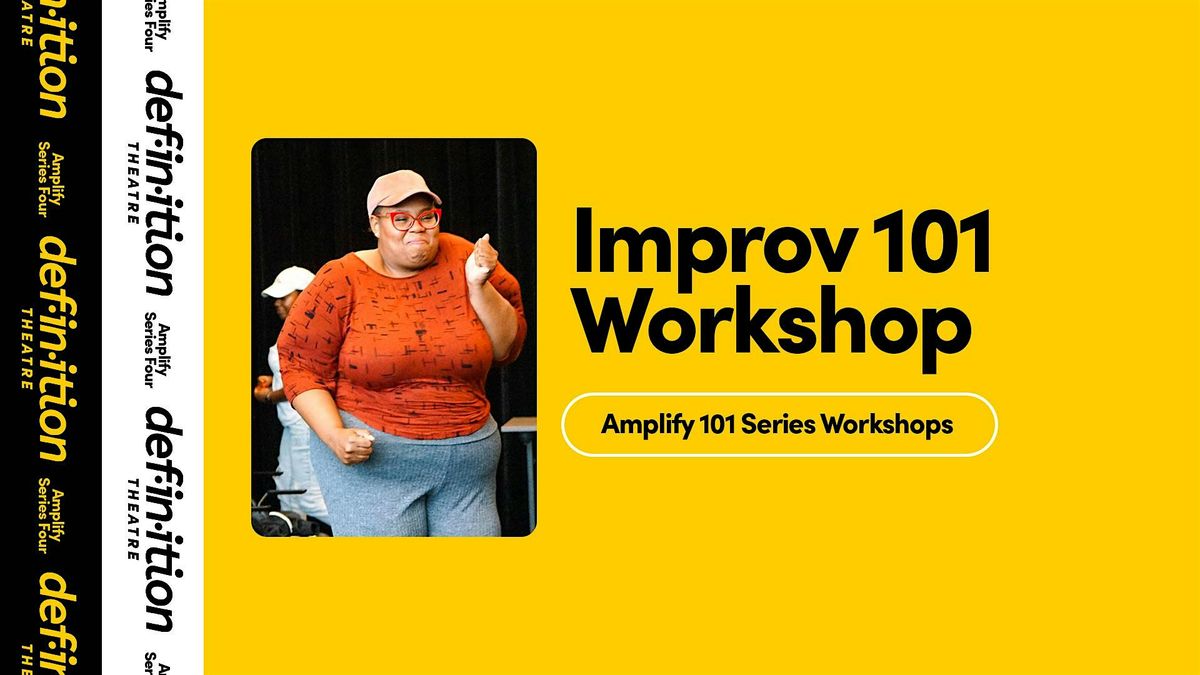 Definition Theatre: Improv 101 Workshop