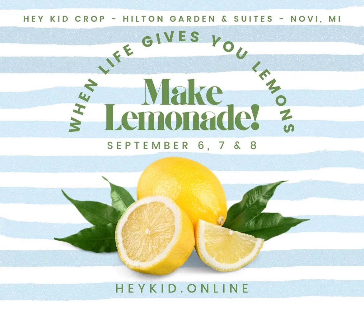 When Life Gives You Lemons, Make Lemonade