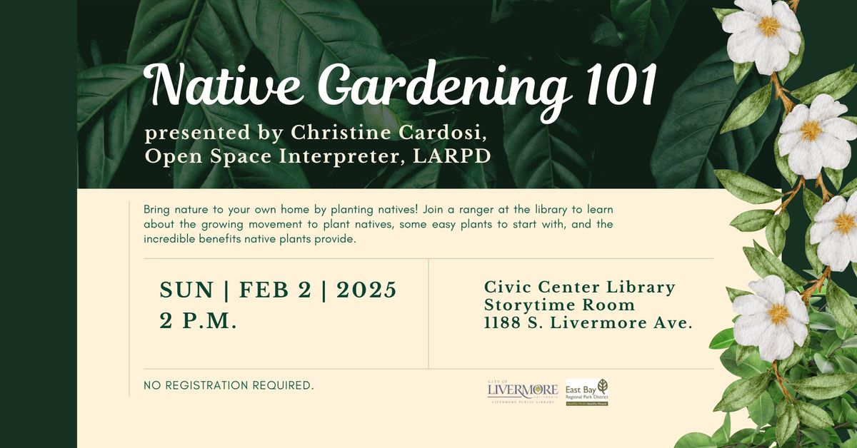 Native Gardening 101 presented by LARPD Open Space Interpreter Christine Cardosi