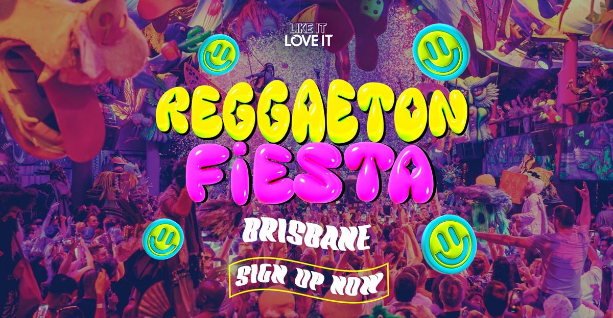 Reggaeton Fiesta Is Coming To Brisbane!