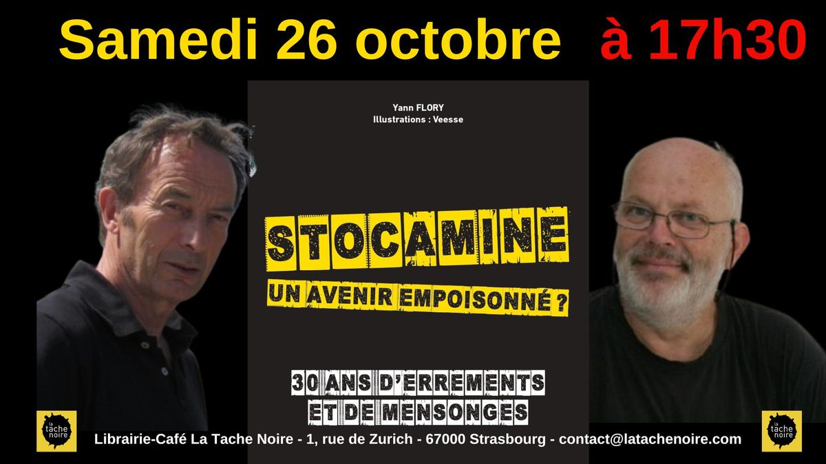 RENCONTRE I Le livre noir de Stocamine : 30 ans d'errements d\u00e9crypt\u00e9s par Yann Flory et V\u00e9esse