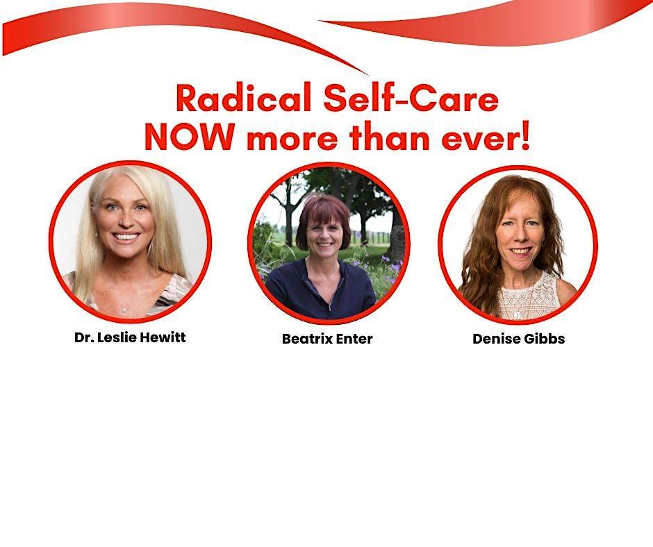 Radical SelfCare NOW More than Ever!, 100 Belmont Dr, London, 13