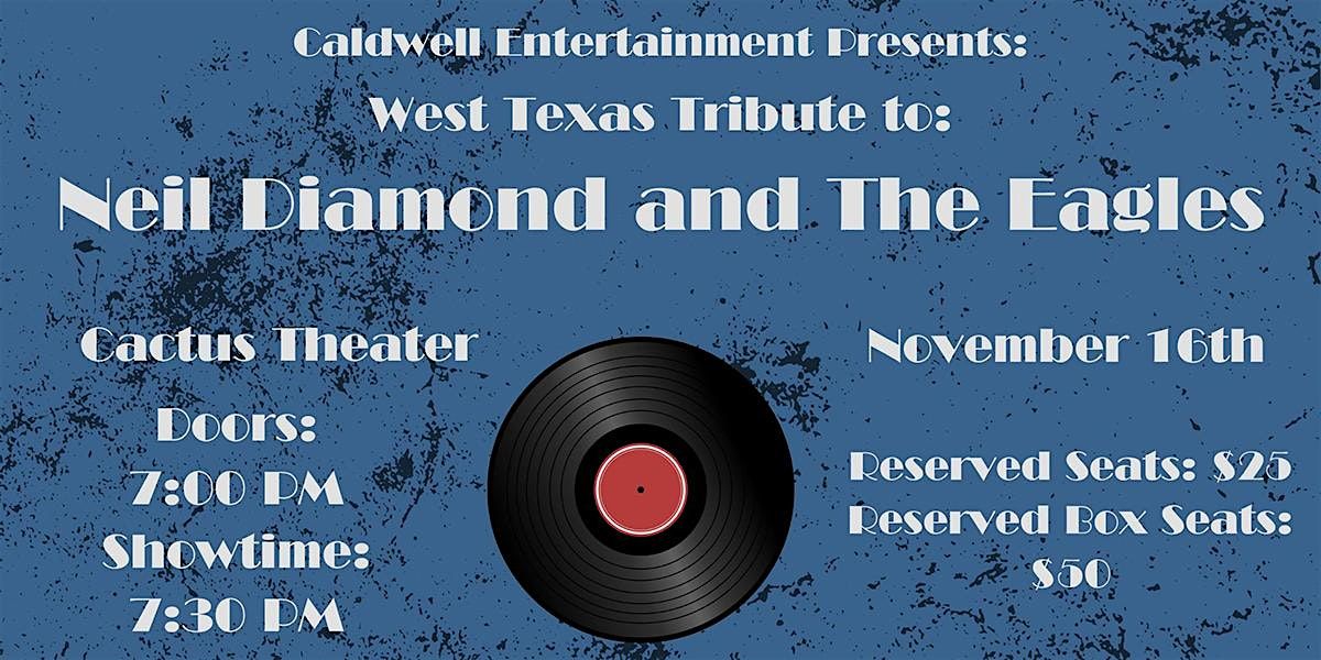 West Texas Tribute to Neil Diamond and The Eagles: