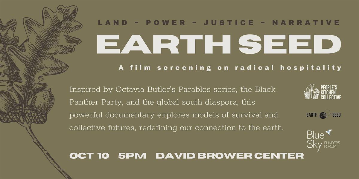 EARTHSEED Film Screening with the People\u2019s Kitchen Collective