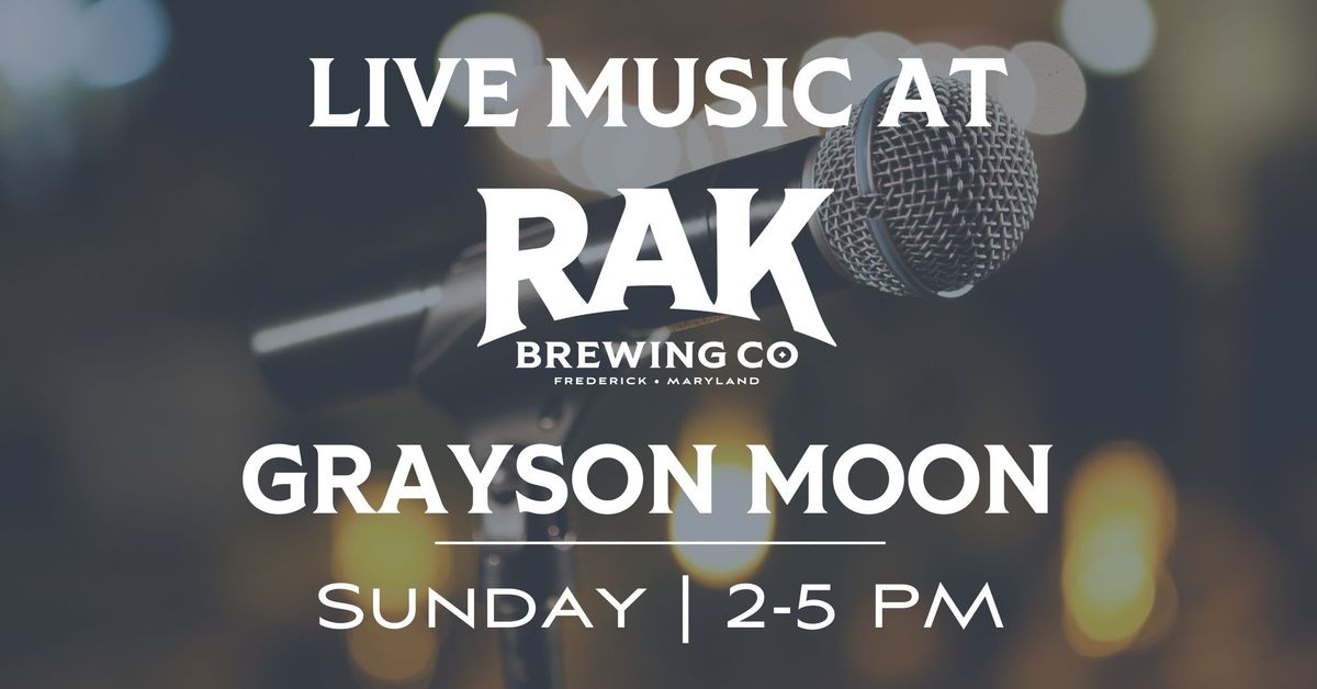 Live Music: GRAYSON MOON