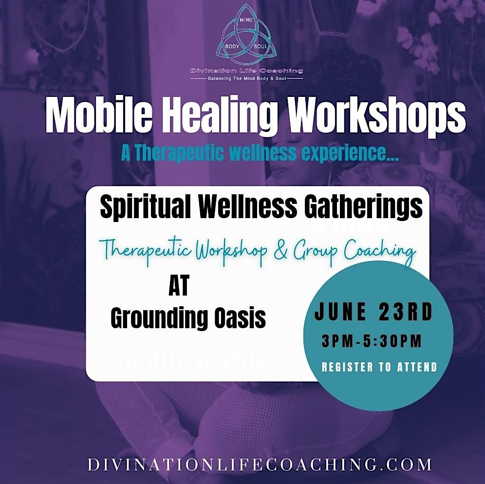 Spiritual Wellness Gatherings: 4th Sundays at Grounding Oasis
