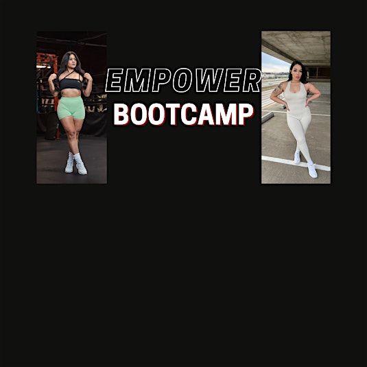 EMPOWER BOOTCAMP