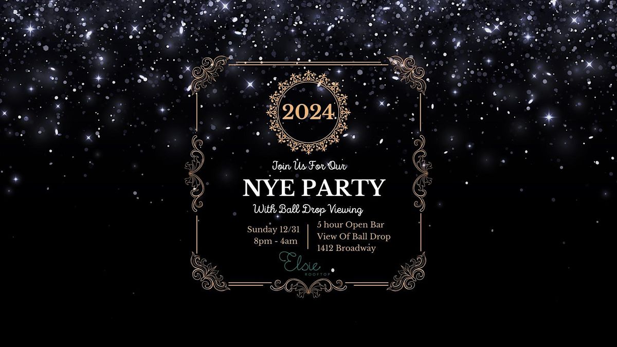 Elsie Rooftop NYC NYE Party, Elsie Rooftop, New York, 31 December to