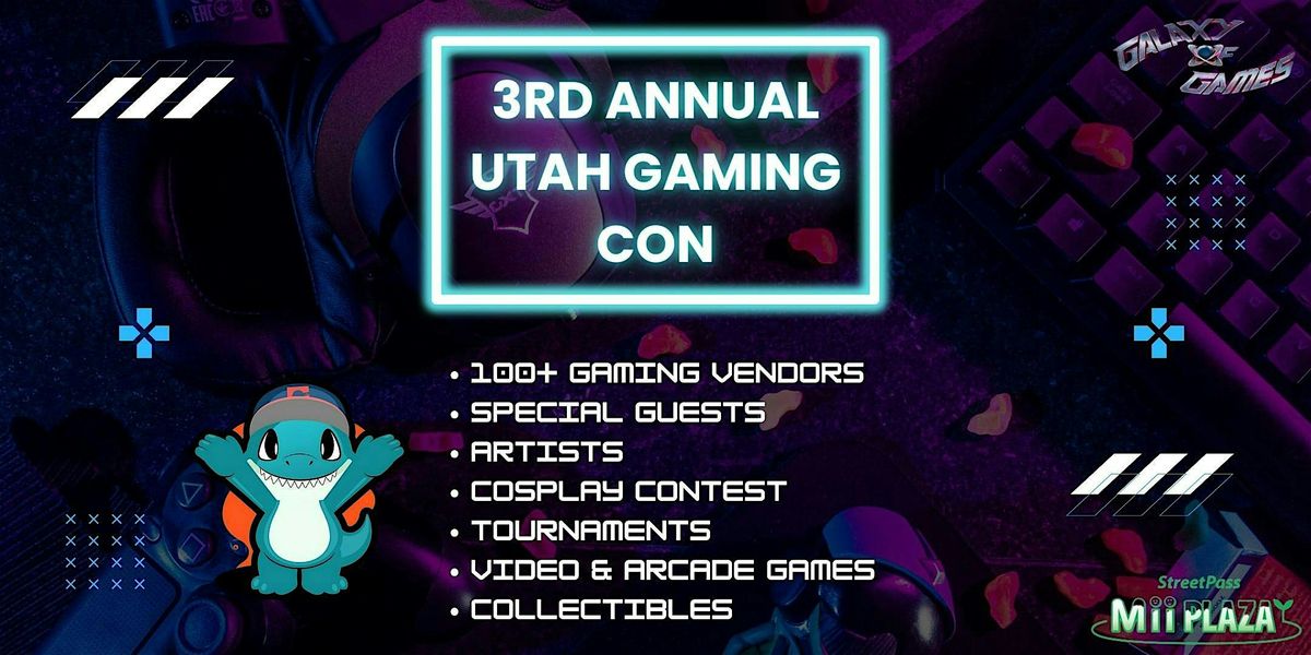 3rd Annual Utah Gaming Con