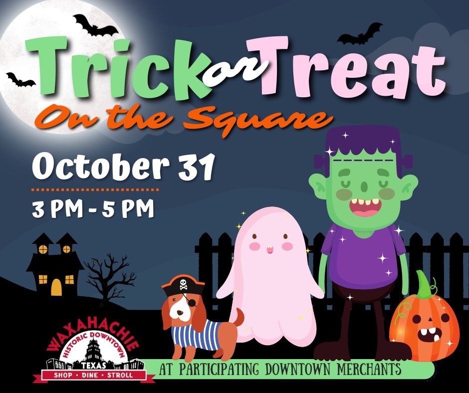 Trick or Treat on the Square