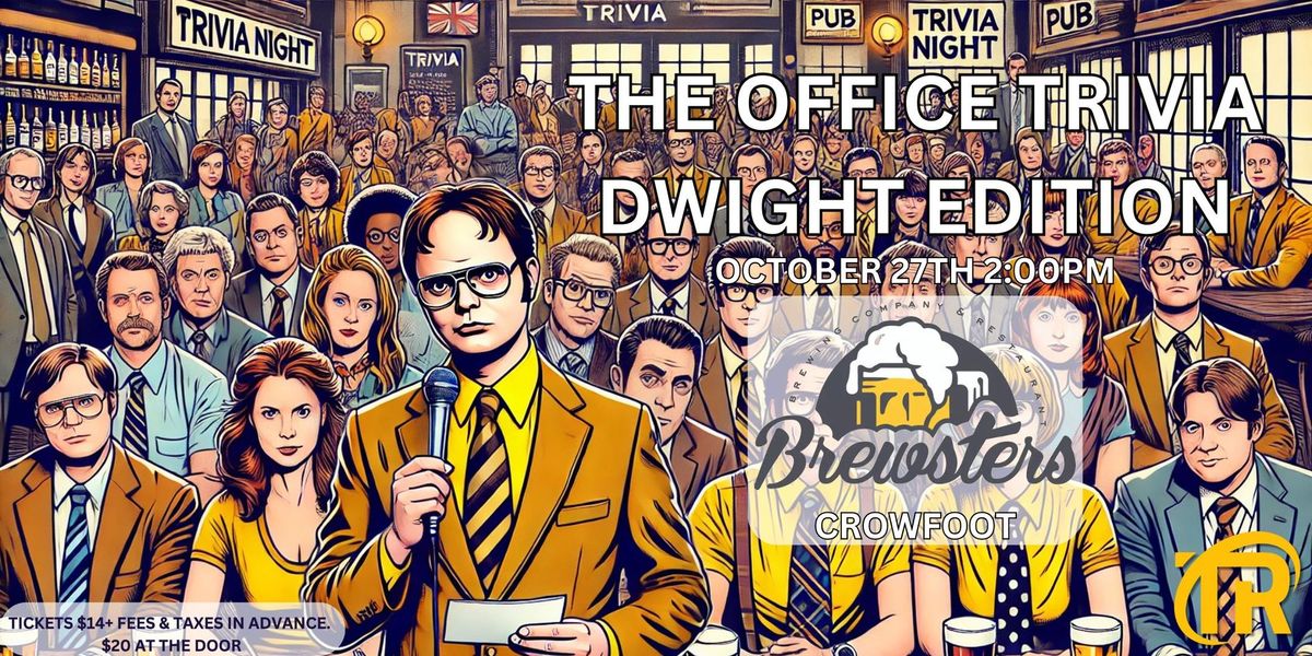 The Office Trivia: Dwight Edition @ Brewsters Crowfoot October 27th 2pm