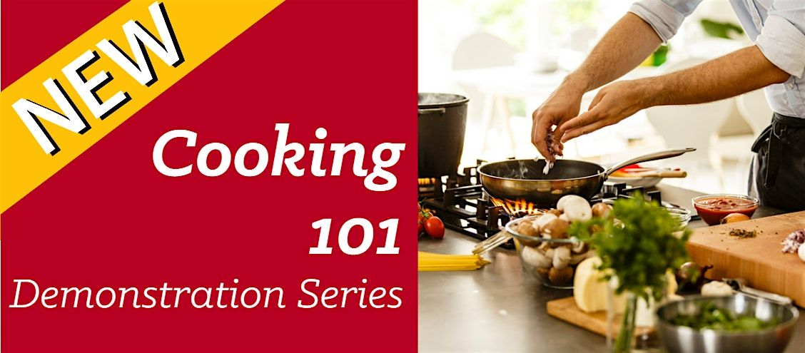 Cooking 101 Demonstration Series: Saut\u00e9ing & Steaming