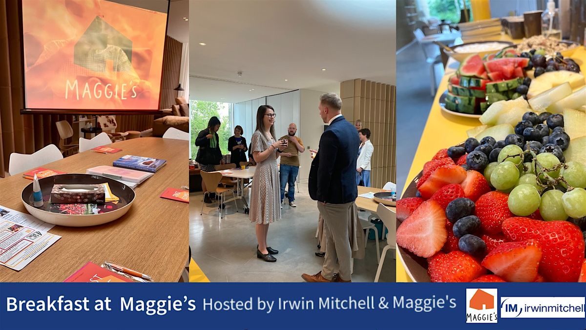 Breakfast at Maggie's - Hosted by Irwin Mitchell and Maggie's