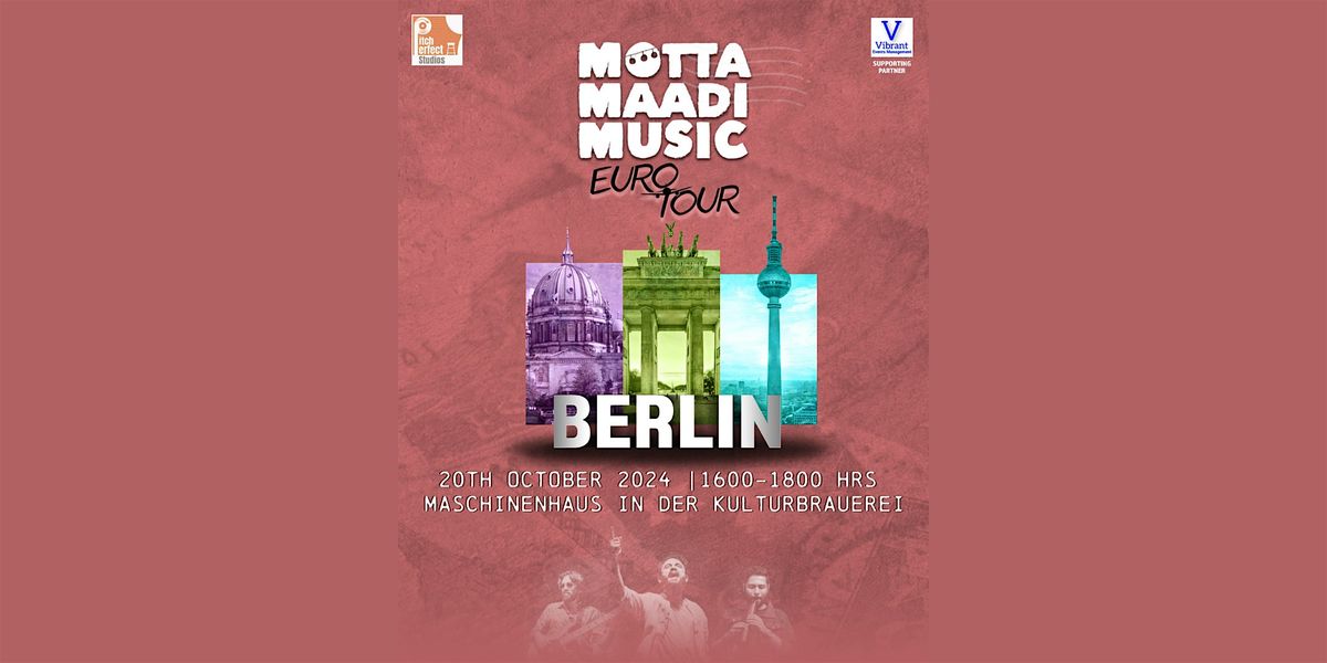 Motta Maadi Music - Berlin (Euro Tour)