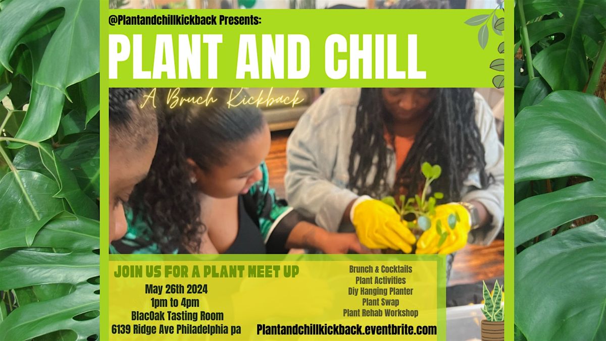 Plant and Chill: A Brunch Kickback