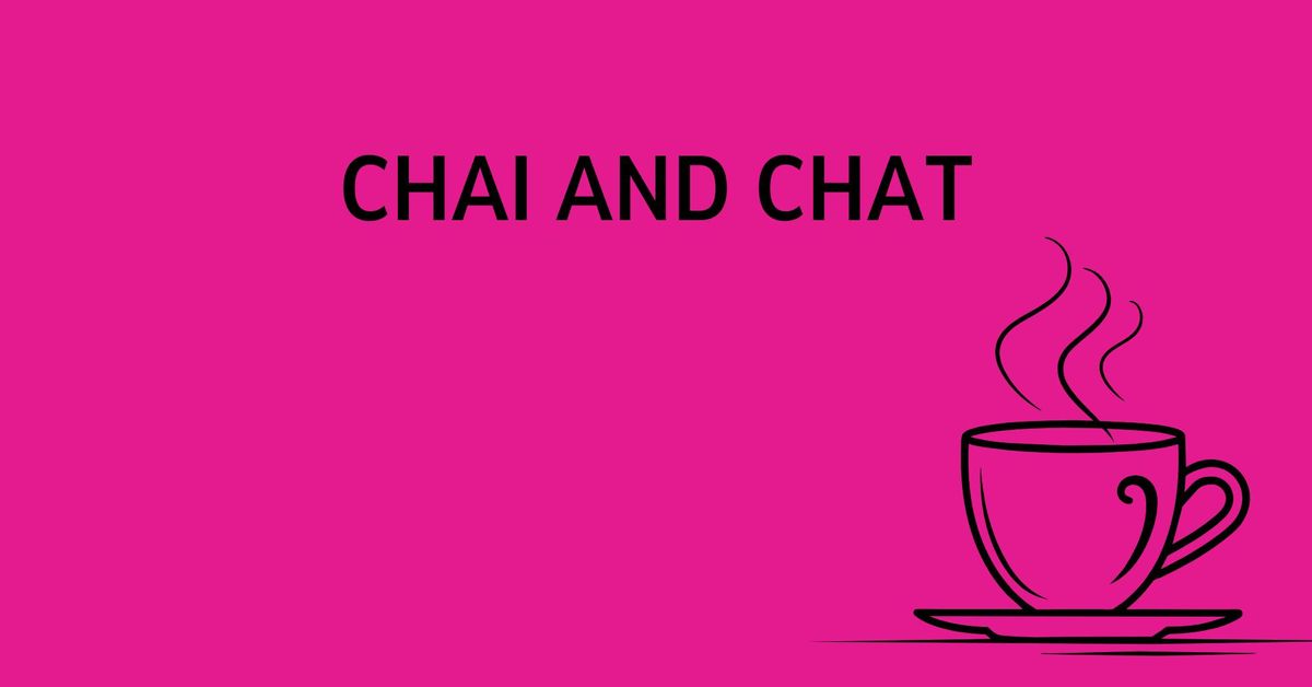 Chai and Chat