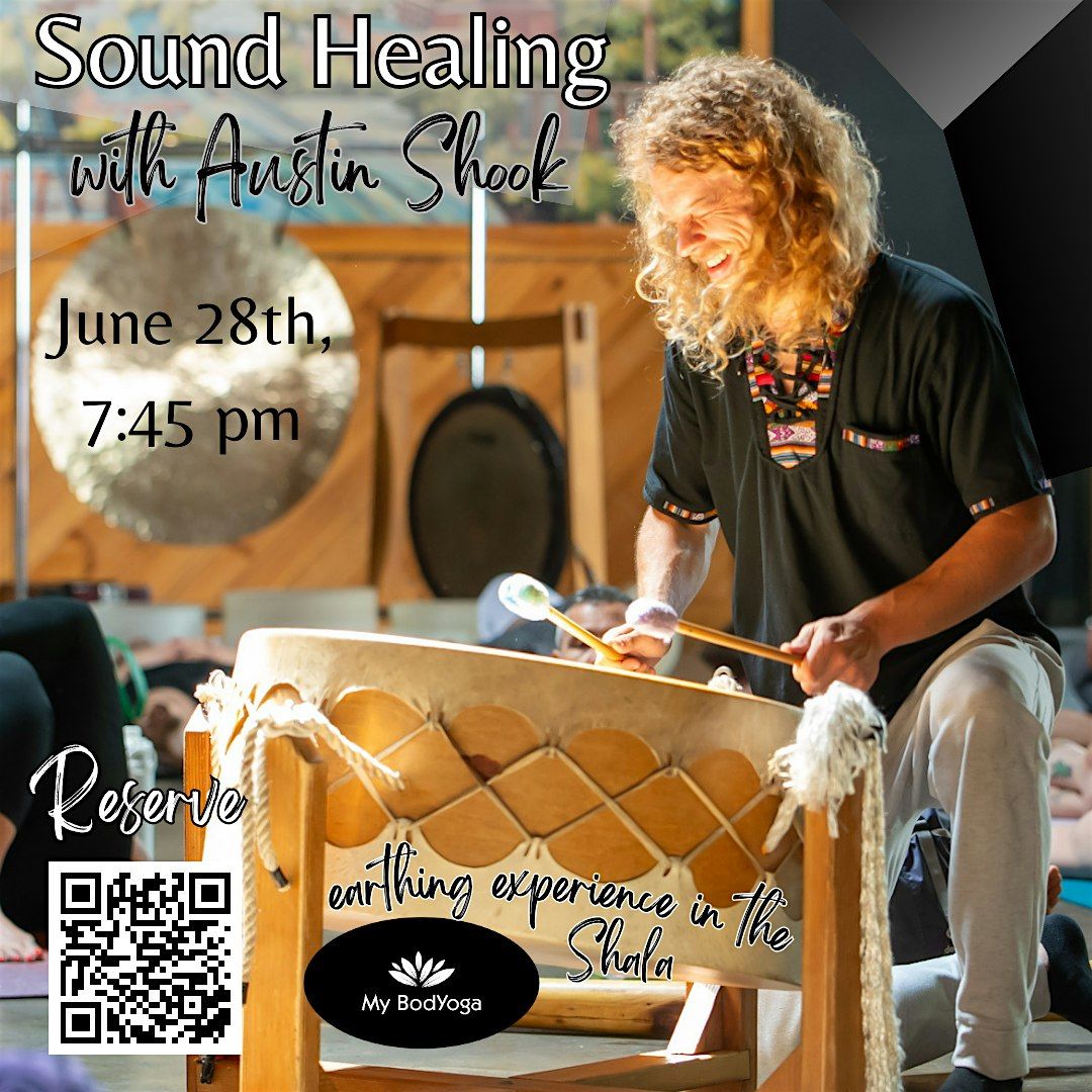 Sound Healing with Austin Shook