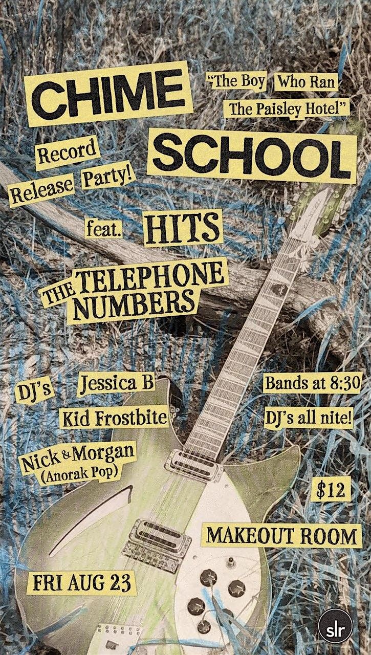 CHIME SCHOOL + HITS + THE TELEPHONE NUMBERS plus after show DJs!