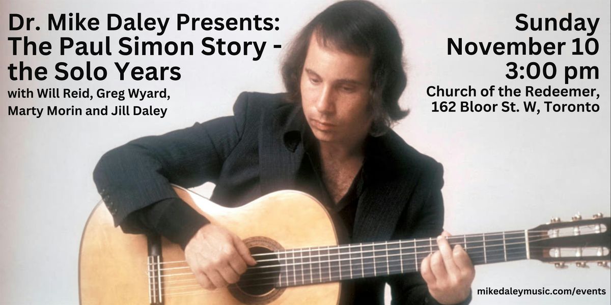 Dr. Mike Daley Presents: The Paul Simon Story - The Solo Years