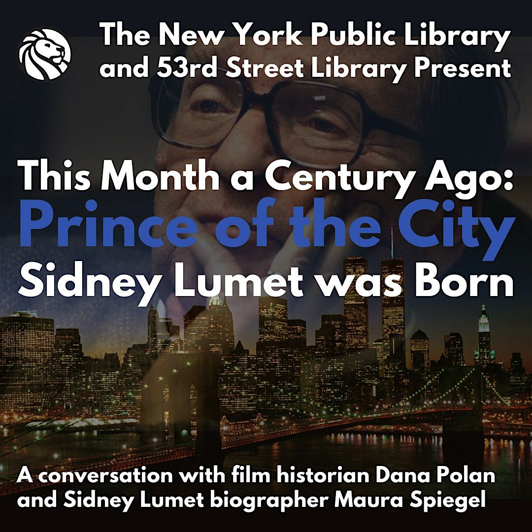 This Month a Century Ago: Prince of the City - Sidney Lumet was Born