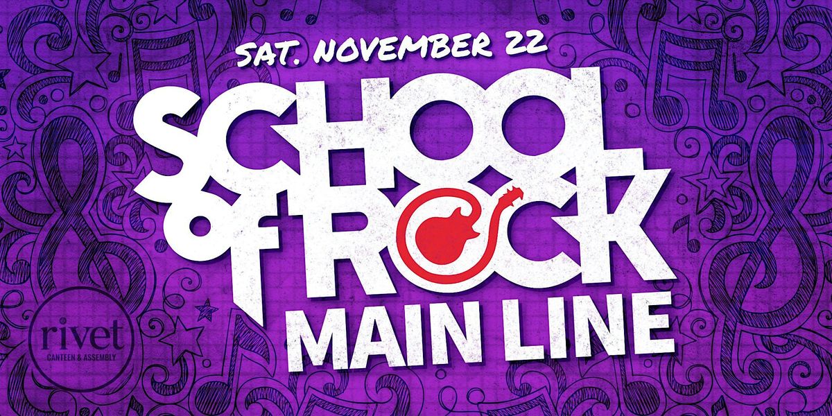 Main Line School of Rock: Delta Squad - LIVE at Rivet!