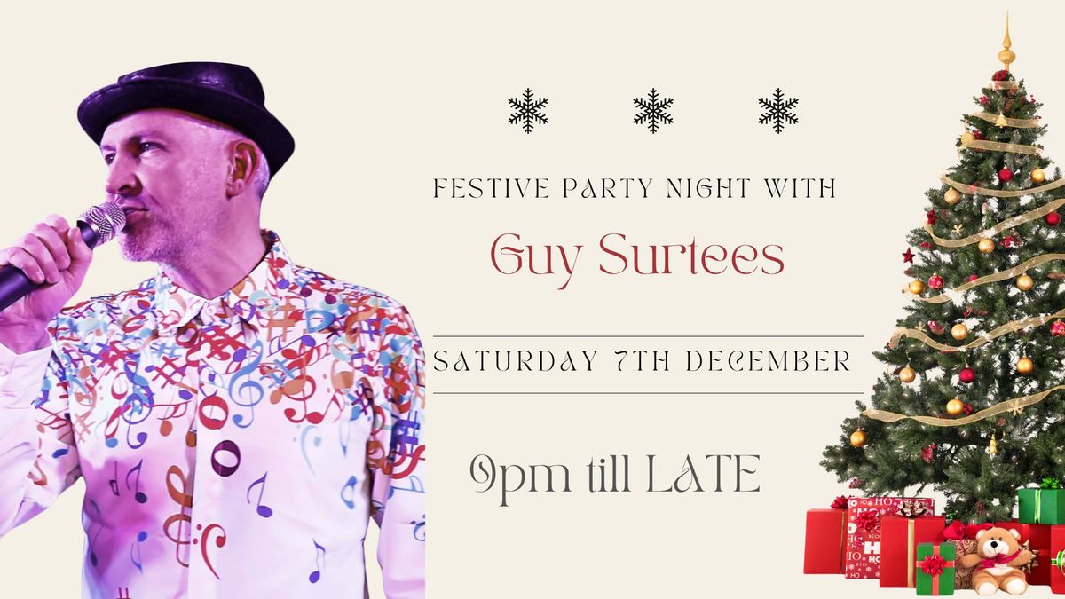 Festive Party Night with Guy Surtees