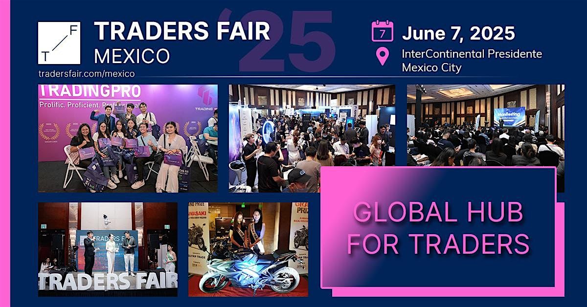 Traders Fair 2025 - MEXICO, JUNE 7 (Financial Education Event)