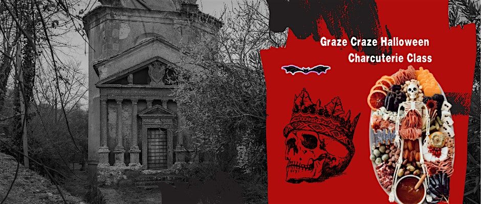 Graze Craze Charcuterie Class -  Halloween Special