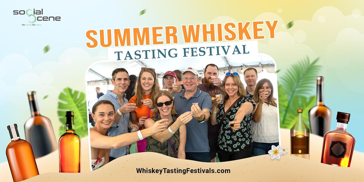 2024 Chicago Summer Whiskey Tasting Festival (August 24)